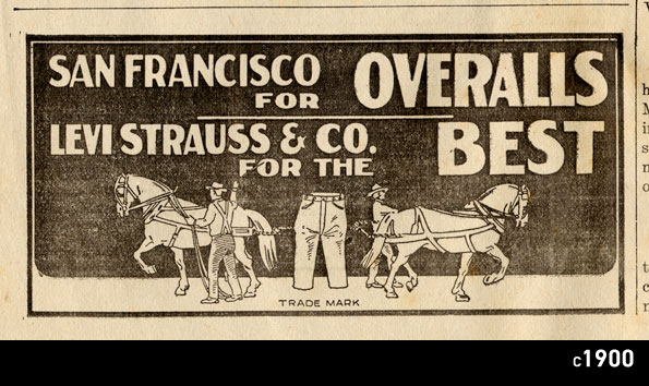 A LS&Co. two-horse pull logo from c1900 reads "San Francisco for Overalls, Levi Strauss & Co. for the Best" above an illustration depicting two horses pulling a pair of pants.